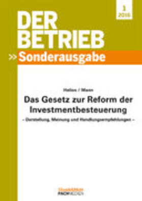  Der Betrieb Sonderausgabe 1/2016: Das Gesetz zur Reform der Investmentbesteuerung | Buch |  Sack Fachmedien