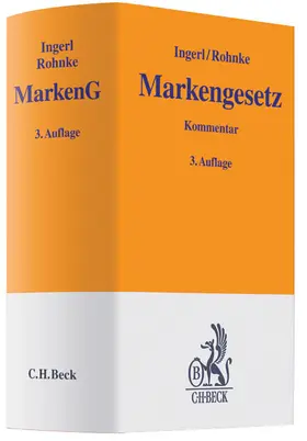 Ingerl / Rohnke | Markengesetz - Vorauflage, kann leichte Gebrauchsspuren aufweisen. Sonderangebot ohne Rückgaberecht. Nur so lange der Vorrat reicht. | Buch | 200-510480377-7 | sack.de