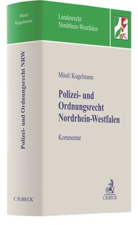 Kugelmann / Möstl | Polizei- und Ordnungsrecht Nordrhein-Westfalen - Vorauflage, kann leichte Gebrauchsspuren aufweisen. Sonderangebot ohne Rückgaberecht. Nur so lange der Vorrat reicht. | Buch | 200-510588596-3 | sack.de