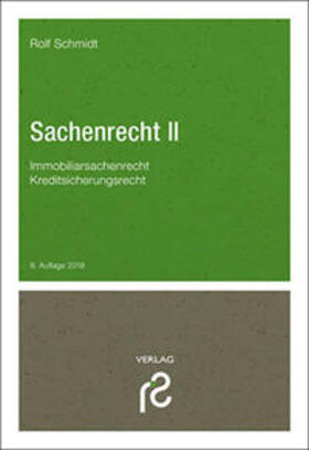 Schmidt |  Sachenrecht II - Mängelexemplar, kann leichte Gebrauchsspuren aufweisen. Sonderangebot ohne Rückgaberecht. Nur so lange der Vorrat reicht | Buch |  Sack Fachmedien