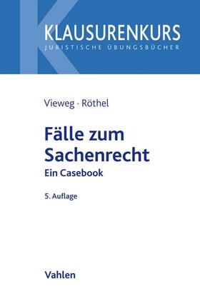 Vieweg / Röthel |  Fälle zum Sachenrecht - Mängelexemplar, kann leichte Gebrauchsspuren aufweisen. Sonderangebot ohne Rückgaberecht. Nur so lange der Vorrat reicht | Buch |  Sack Fachmedien