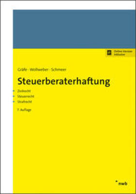 Gräfe / Wollweber / Schmeer |  Steuerberaterhaftung - Vorauflage, kann leichte Gebrauchsspuren aufweisen. Sonderangebot ohne Rückgaberecht. Nur so lange der Vorrat reicht. | Buch |  Sack Fachmedien