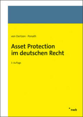 Ponath / Oertzen von |  Asset Protection im deutschen Recht - Mängelexemplar, kann leichte Gebrauchsspuren aufweisen. Sonderangebot ohne Rückgaberecht. Nur so lange der Vorrat reicht | Buch |  Sack Fachmedien