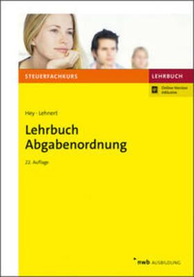 Lehnert / Hey |  Lehrbuch Abgabenordnung - Vorauflage, kann leichte Gebrauchsspuren aufweisen. Sonderangebot ohne Rückgaberecht. Nur so lange der Vorrat reicht. | Buch |  Sack Fachmedien