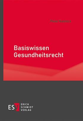 Kostorz |  Basiswissen Gesundheitsrecht - Mängelexemplar, kann leichte Gebrauchsspuren aufweisen. Sonderangebot ohne Rückgaberecht. Nur so lange der Vorrat reicht. | Buch |  Sack Fachmedien