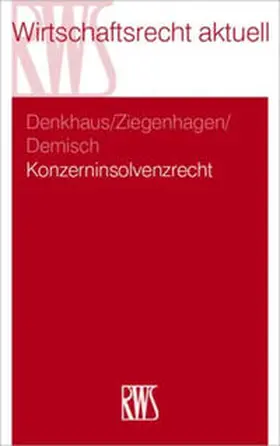 Denkhaus / Ziegenhagen / Demisch |  Konzerninsolvenzrecht - Mängelexemplar, kann leichte Gebrauchsspuren aufweisen. Sonderangebot ohne Rückgaberecht. Nur so lange der Vorrat reicht. | Buch |  Sack Fachmedien