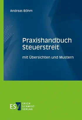 Böhm |  Praxishandbuch Steuerstreit - Mängelexemplar, kann leichte Gebrauchsspuren aufweisen. Sonderangebot ohne Rückgaberecht. Nur so lange der Vorrat reicht. | Buch |  Sack Fachmedien