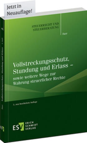 Farr |  Vollstreckungsschutz, Stundung und Erlass - sowie weitere Wege zur Wahrung steuerlicher Rechte - Mängelexemplar, kann leichte Gebrauchsspuren aufweisen. Sonderangebot ohne Rückgaberecht. Nur so lange der Vorrat reicht. | Buch |  Sack Fachmedien