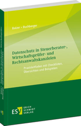 Balzer / Buchberger |  Datenschutz in Steuerberater-, Wirtschaftsprüfer- und Rechtsanwaltskanzleien - Mängelexemplar, kann leichte Gebrauchsspuren aufweisen. Sonderangebot ohne Rückgaberecht. Nur so lange der Vorrat reicht. | Buch |  Sack Fachmedien