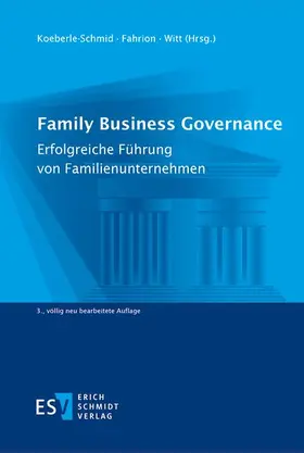 Koeberle-Schmid / Fahrion / Witt |  Family Business Governance - Mängelexemplar, kann leichte Gebrauchsspuren aufweisen. Sonderangebot ohne Rückgaberecht. Nur so lange der Vorrat reicht. | Buch |  Sack Fachmedien