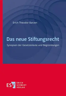 Barzen |  Das neue Stiftungsrecht - Mängelexemplar, kann leichte Gebrauchsspuren aufweisen. Sonderangebot ohne Rückgaberecht. Nur so lange der Vorrat reicht. | Buch |  Sack Fachmedien