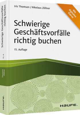 Thomsen / Zöllner |  Schwierige Geschäftsvorfälle richtig buchen - Mängelexemplar, kann leichte Gebrauchsspuren aufweisen. Sonderangebot ohne Rückgaberecht. Nur so lange der Vorrat reicht. | Buch |  Sack Fachmedien