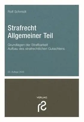 Schmidt |  Strafrecht Allgemeiner Teil - Mängelexemplar, kann leichte Gebrauchsspuren aufweisen. Sonderangebot ohne Rückgaberecht. Nur so lange der Vorrat reicht. | Buch |  Sack Fachmedien