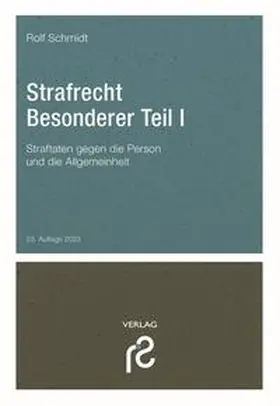 Schmidt |  Strafrecht Besonderer Teil I - Mängelexemplar, kann leichte Gebrauchsspuren aufweisen. Sonderangebot ohne Rückgaberecht. Nur so lange der Vorrat reicht. | Buch |  Sack Fachmedien