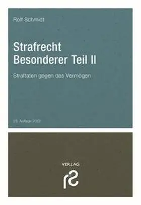 Schmidt |  Strafrecht Besonderer Teil II - Mängelexemplar, kann leichte Gebrauchsspuren aufweisen. Sonderangebot ohne Rückgaberecht. Nur so lange der Vorrat reicht. | Buch |  Sack Fachmedien