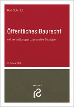 Schmidt |  Öffentliches Baurecht - Mängelexemplar, kann leichte Gebrauchsspuren aufweisen. Sonderangebot ohne Rückgaberecht. Nur so lange der Vorrat reicht. | Buch |  Sack Fachmedien