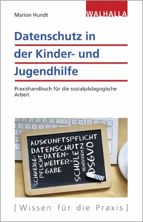 Hundt | Datenschutz in der Kinder- und Jugendhilfe - Mängelexemplar, kann leichte Gebrauchsspuren aufweisen. Sonderangebot ohne Rückgaberecht. Nur so lange der Vorrat reicht. | Buch | 200-510592545-4 | sack.de