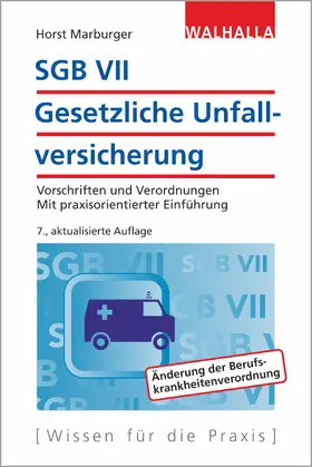 Marburger |  SGB VII - Gesetzliche Unfallversicherung - Mängelexemplar, kann leichte Gebrauchsspuren aufweisen. Sonderangebot ohne Rückgaberecht. Nur so lange der Vorrat reicht. | Buch |  Sack Fachmedien