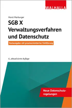 Marburger |  SGB X - Verwaltungsverfahren und Datenschutz - Mängelexemplar, kann leichte Gebrauchsspuren aufweisen. Sonderangebot ohne Rückgaberecht. Nur so lange der Vorrat reicht. | Buch |  Sack Fachmedien