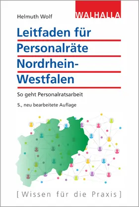 Wolf |  Leitfaden für Personalräte Nordrhein-Westfalen - Vorauflage, kann leichte Gebrauchsspuren aufweisen. Sonderangebot ohne Rückgaberecht. Nur so lange der Vorrat reicht. | Buch |  Sack Fachmedien