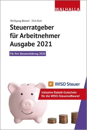 Benzel / Rott |  Steuerratgeber für Arbeitnehmer - Ausgabe 2021 - Mängelexemplar, kann leichte Gebrauchsspuren aufweisen. Sonderangebot ohne Rückgaberecht. Nur so lange der Vorrat reicht. | Buch |  Sack Fachmedien