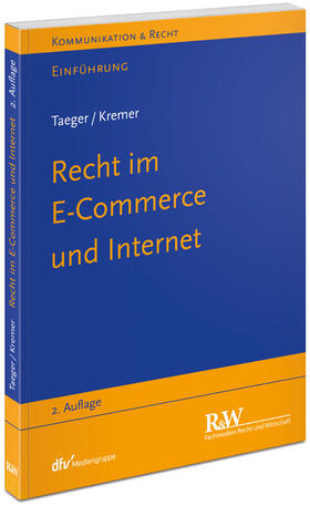 Taeger / Kremer |  Recht im E-Commerce und Internet - Mängelexemplar, kann leichte Gebrauchsspuren aufweisen. Sonderangebot ohne Rückgaberecht. Nur so lange der Vorrat reicht. | Buch |  Sack Fachmedien