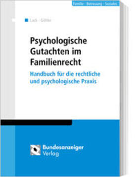  Psychologische Gutachten im Familienrecht - Vorauflage, kann leichte Gebrauchsspuren aufweisen. Sonderangebot ohne Rückgaberecht. Nur so lange der Vorrat reicht. | Buch |  Sack Fachmedien