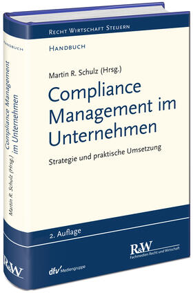 Schulz / Bartuschka |  Compliance Management im Unternehmen - Mängelexemplar, kann leichte Gebrauchsspuren aufweisen. Sonderangebot ohne Rückgaberecht. Nur so lange der Vorrat reicht. | Buch |  Sack Fachmedien