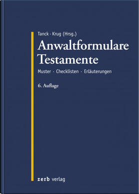 Krug / Tanck / Süß |  Anwaltformulare Testamente - Mängelexemplar, kann leichte Gebrauchsspuren aufweisen. Sonderangebot ohne Rückgaberecht. Nur so lange der Vorrat reicht. | Buch |  Sack Fachmedien