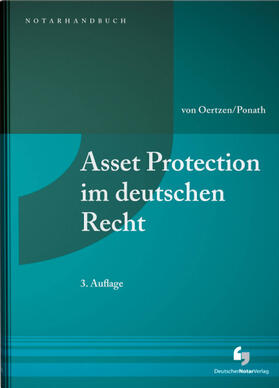 von Oertzen / Ponath |  Asset Protection im deutschen Recht - Mängelexemplar, kann leichte Gebrauchsspuren aufweisen. Sonderangebot ohne Rückgaberecht. Nur so lange der Vorrat reicht. | Buch |  Sack Fachmedien