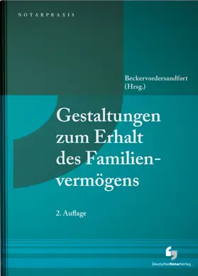 Beckervordersandfort |  Gestaltungen zum Erhalt des Familienvermögens - Mängelexemplar, kann leichte Gebrauchsspuren aufweisen. Sonderangebot ohne Rückgaberecht. Nur so lange der Vorrat reicht. | Buch |  Sack Fachmedien