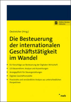 Oestreicher |  Die Besteuerung der internationalen Geschäftstätigkeit im Wandel, m. 1 Buch, m. 1 Online-Zugang - Mängelexemplar, kann leichte Gebrauchsspuren aufweisen. Sonderangebot ohne Rückgaberecht. Nur so lange der Vorrat reicht. | Buch |  Sack Fachmedien