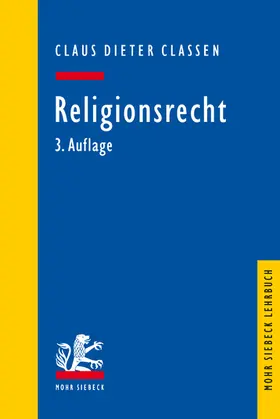 Classen |  Religionsrecht - Mängelexemplar, kann leichte Gebrauchsspuren aufweisen. Sonderangebot ohne Rückgaberecht. Nur so lange der Vorrat reicht. | Buch |  Sack Fachmedien