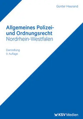 Haurand | Allgemeines Polizei- und Ordnungsrecht Nordrhein-Westfalen - Mängelexemplar, kann leichte Gebrauchsspuren aufweisen. Sonderangebot ohne Rückgaberecht. Nur so lange der Vorrat reicht. | Buch | 200-510592697-0 | sack.de