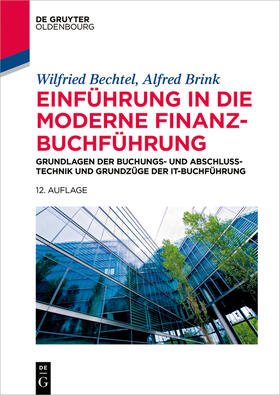 Bechtel / Brink |  Einführung in die moderne Finanzbuchführung - Mängelexemplar, kann leichte Gebrauchsspuren aufweisen. Sonderangebot ohne Rückgaberecht. Nur so lange der Vorrat reicht. | Buch |  Sack Fachmedien