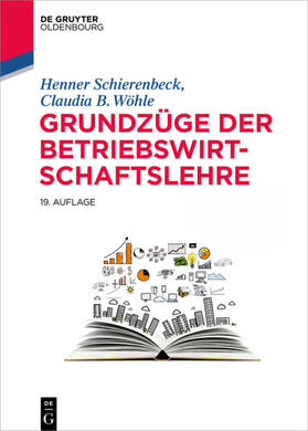 Schierenbeck / Wöhle |  Grundzüge der Betriebswirtschaftslehre - Mängelexemplar, kann leichte Gebrauchsspuren aufweisen. Sonderangebot ohne Rückgaberecht. Nur so lange der Vorrat reicht. | Buch |  Sack Fachmedien