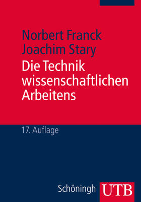 Franck / Stary |  Die Technik wissenschaftlichen Arbeitens - Mängelexemplar, kann leichte Gebrauchsspuren aufweisen. Sonderangebot ohne Rückgaberecht. Nur so lange der Vorrat reicht. | Buch |  Sack Fachmedien