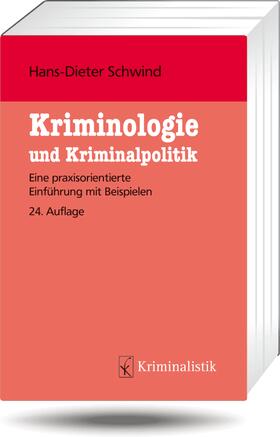 Schwind |  Kriminologie und Kriminalpolitik - Mängelexemplar, kann leichte Gebrauchsspuren aufweisen. Sonderangebot ohne Rückgaberecht. Nur so lange der Vorrat reicht. | Buch |  Sack Fachmedien