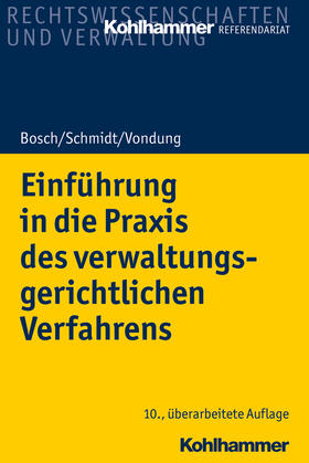 Vondung / Bosch / Schmidt |  Einführung in die Praxis des verwaltungsgerichtlichen Verfahrens - Mängelexemplar, kann leichte Gebrauchsspuren aufweisen. Sonderangebot ohne Rückgaberecht. Nur so lange der Vorrat reicht. | Buch |  Sack Fachmedien