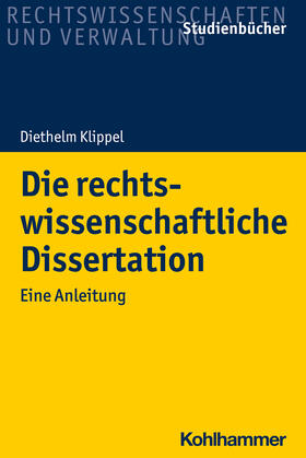 Klippel |  Die rechtswissenschaftliche Dissertation - Mängelexemplar, kann leichte Gebrauchsspuren aufweisen. Sonderangebot ohne Rückgaberecht. Nur so lange der Vorrat reicht. | Buch |  Sack Fachmedien