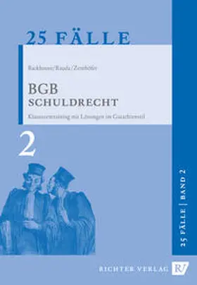 Rauda / Zenthöfer |  25 Fälle BGB Schuldrecht - Mängelexemplar, kann leichte Gebrauchsspuren aufweisen. Sonderangebot ohne Rückgaberecht. Nur so lange der Vorrat reicht. | Buch |  Sack Fachmedien