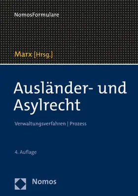 Marx |  Ausländer- und Asylrecht - Mängelexemplar, kann leichte Gebrauchsspuren aufweisen. Sonderangebot ohne Rückgaberecht. Nur so lange der Vorrat reicht. | Buch |  Sack Fachmedien