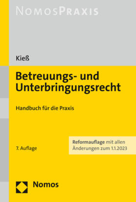 Kieß |  Betreuungs- und Unterbringungsrecht - Mängelexemplar, kann leichte Gebrauchsspuren aufweisen. Sonderangebot ohne Rückgaberecht. Nur so lange der Vorrat reicht. | Buch |  Sack Fachmedien