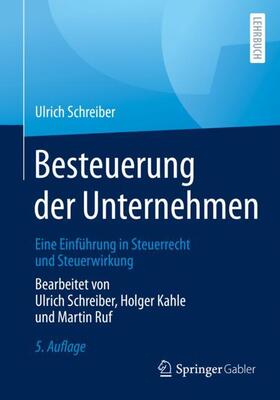 Schreiber / Kahle / Ruf |  Besteuerung der Unternehmen - Mängelexemplar, kann leichte Gebrauchsspuren aufweisen. Sonderangebot ohne Rückgaberecht. Nur so lange der Vorrat reicht. | Buch |  Sack Fachmedien