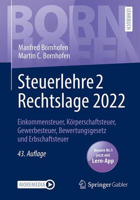 Bornhofen |  Steuerlehre 2 Rechtslage 2022 - Vorauflage, kann leichte Gebrauchsspuren aufweisen. Sonderangebot ohne Rückgaberecht. Nur so lange der Vorrat reicht. | Buch |  Sack Fachmedien