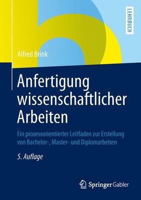 Brink |  Anfertigung wissenschaftlicher Arbeiten - Mängelexemplar, kann leichte Gebrauchsspuren aufweisen. Sonderangebot ohne Rückgaberecht. Nur so lange der Vorrat reicht. | Buch |  Sack Fachmedien