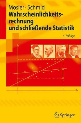 Schmid / Mosler |  Wahrscheinlichkeitsrechnung und schließende Statistik - Mängelexemplar, kann leichte Gebrauchsspuren aufweisen. Sonderangebot ohne Rückgaberecht. Nur so lange der Vorrat reicht. | Buch |  Sack Fachmedien