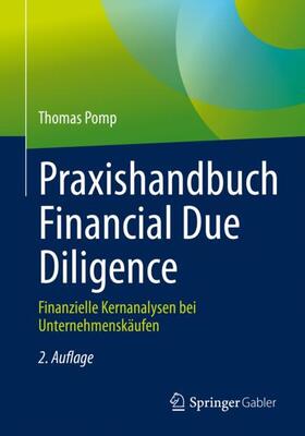 Pomp |  Praxishandbuch Financial Due Diligence - Mängelexemplar, kann leichte Gebrauchsspuren aufweisen. Sonderangebot ohne Rückgaberecht. Nur so lange der Vorrat reicht. | Buch |  Sack Fachmedien