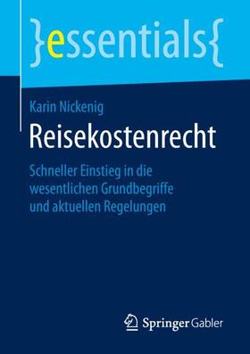 Nickenig |  Reisekostenrecht - Mängelexemplar, kann leichte Gebrauchsspuren aufweisen. Sonderangebot ohne Rückgaberecht. Nur so lange der Vorrat reicht. | Buch |  Sack Fachmedien