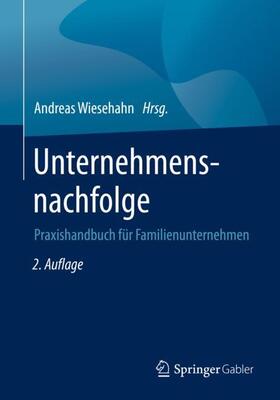 Wiesehahn |  Unternehmensnachfolge - Mängelexemplar, kann leichte Gebrauchsspuren aufweisen. Sonderangebot ohne Rückgaberecht. Nur so lange der Vorrat reicht. | Buch |  Sack Fachmedien